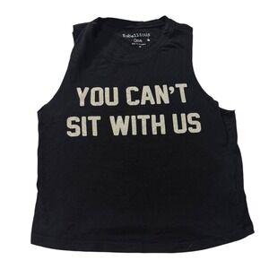 Rebellious One Graphic Tank Top crop You Can't‎ Sit With Us Sleeveless XS